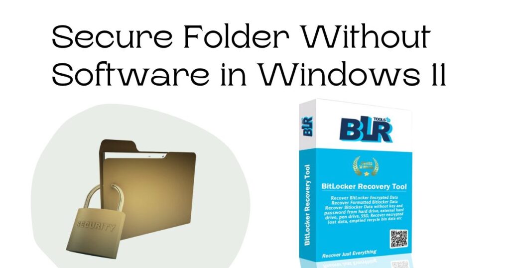 Secure Folder Without Software in Windows 11