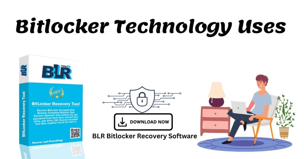 Steps to Understand Bitlocker Technology Uses
